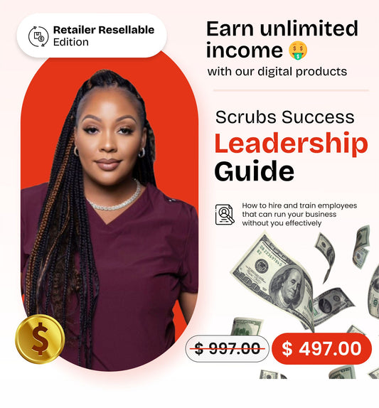 Scrubs Success: Leadership Guide – Retailer Resellable Edition
